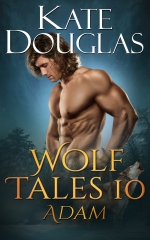 "Wolf Tales 10: Adam" Kate Douglas