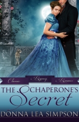 "The Chaperone's Secret" Donna Lea Simpson