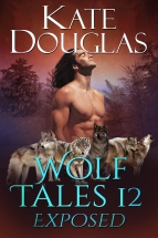 "Wolf Tales 12: Exposed" Kate Douglas