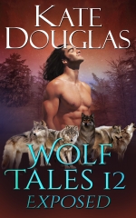 "Wolf Tales 12: Exposed" Kate Douglas