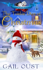 "The Twelve Dice of Christmas" Gail Oust