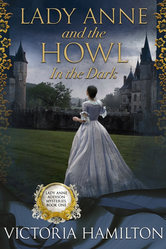 "Lady Anne and the Howl in the Dark" Victoria Hamilton