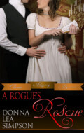 "A Rogue's Rescue" Donna Lea Simpson