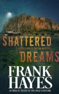 "Shattered Dreams" Frank Hayes "Shattered Dreams" Frank Hayes