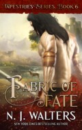 "Fabric of Fate" N. J. Walters "Fabric of Fate" N. J. Walters