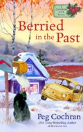 "Berried in the Past" Peg Cochran