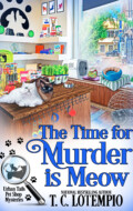 "The Time for Murder Is Meow" T. C. LoTempio