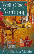"Well-Offed in Vermont" Amy Patricia Meade