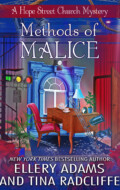 "Methods of Malice" Ellery Adams and Tina Radcliffe