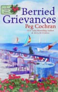 "Berried Grievances" Peg Cochran