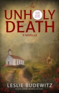 "An Unholy Death" Leslie Budewitz