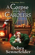 "A Corpse Among the Carolers" Debra Sennefelder