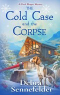 "The Cold Case and the Corpse" Debra Sennefelder